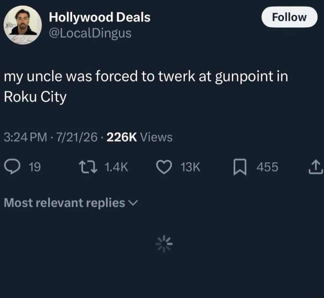 my uncle was forced to twerk at gunpoint in Roku City