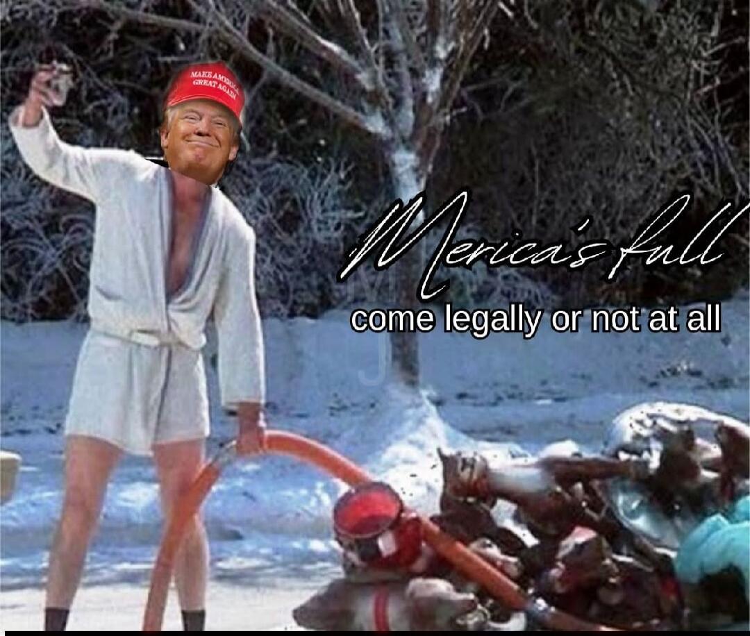 Merica's full come legally or not at all