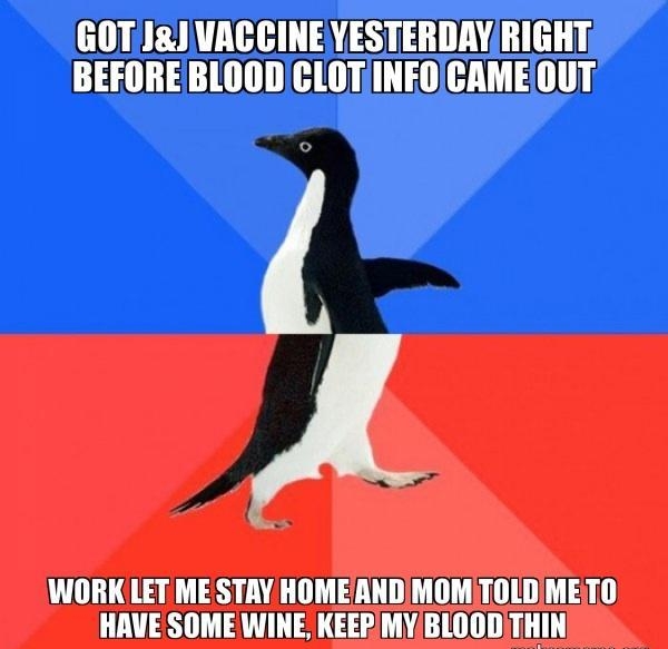 GOTJ VACCINE YESTERDAYRIGHT BEFOREBLOODICLOTINEOICAMEOUT WORKLET ME STAY HOMEANDMOMTOLDMETO HAVESOME WINE KEERMYBLOODTHIN