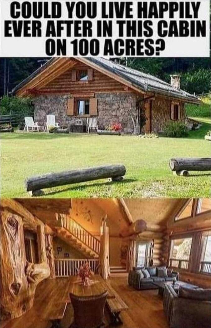 CGOULD YOU LIVE HAPPILY EVER AFTER IN THIS CABIN ON 100 ACRES m i _ ulu n i i 11l 1l