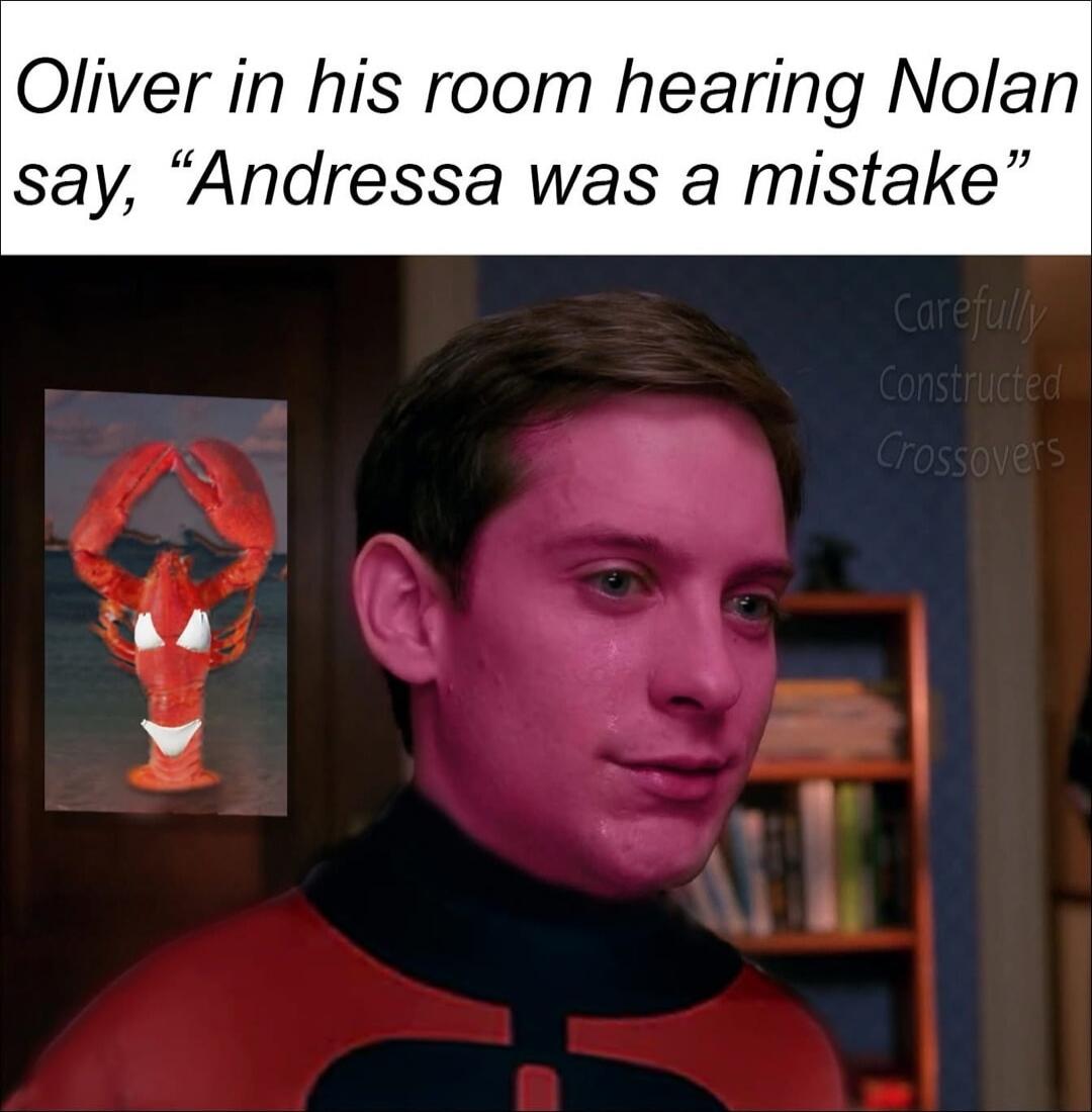 Oliver in his room hearing Nolan say, 