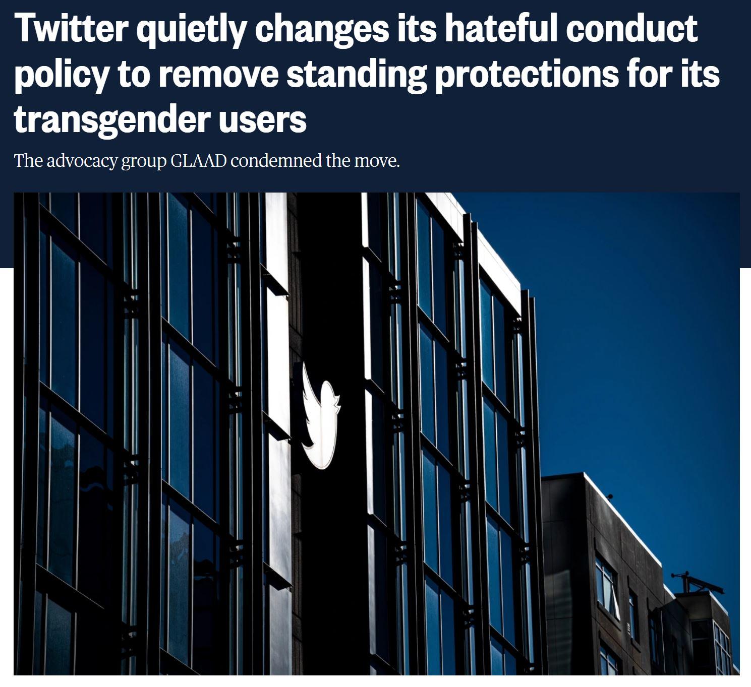 Twitter quietly changes its hateful conduct policy to remove standing protections for its transgender users The advocacy group GLAAD condemned the move i