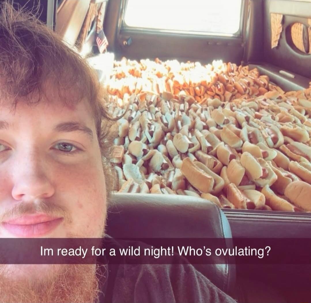 Im ready for a wild night! Who's ovulating?