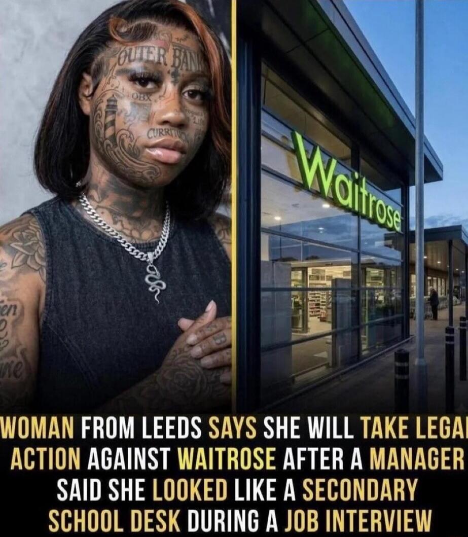 OUTER BANK OBX CURRITUCK WOMAN FROM LEEDS SAYS SHE WILL TAKE LEGAL ACTION AGAINST WAITROSE AFTER A MANAGER SAID SHE LOOKED LIKE A SECONDARY SCHOOL DESK DURING A JOB INTERVIEW