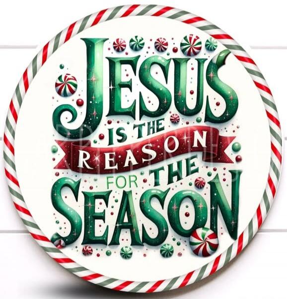 Jesus is the reason for the season