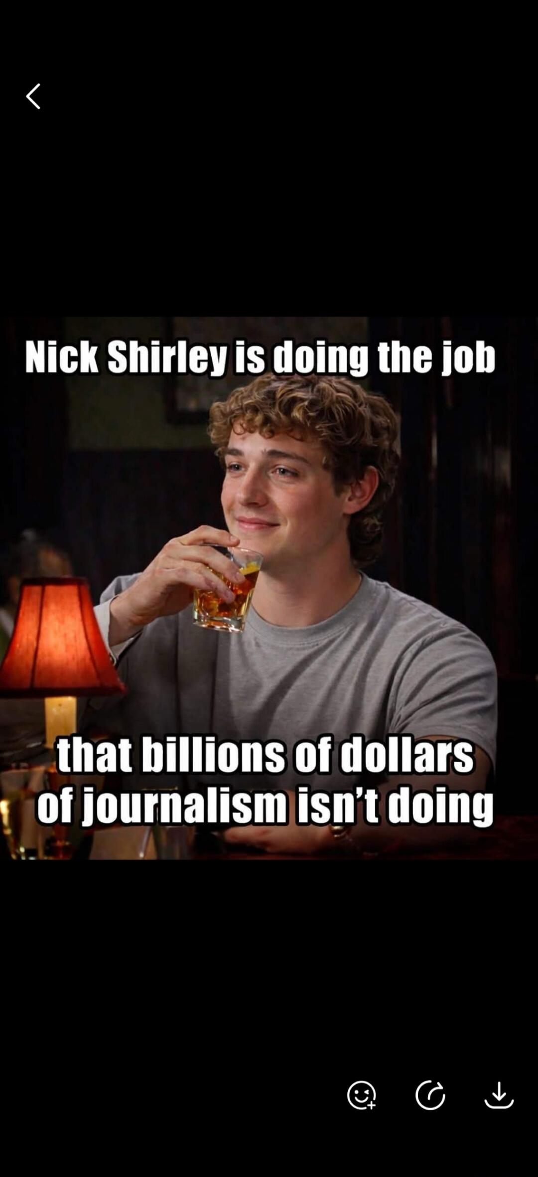 Nick Shirley is doing the job that billions of dollars of journalism isn't doing