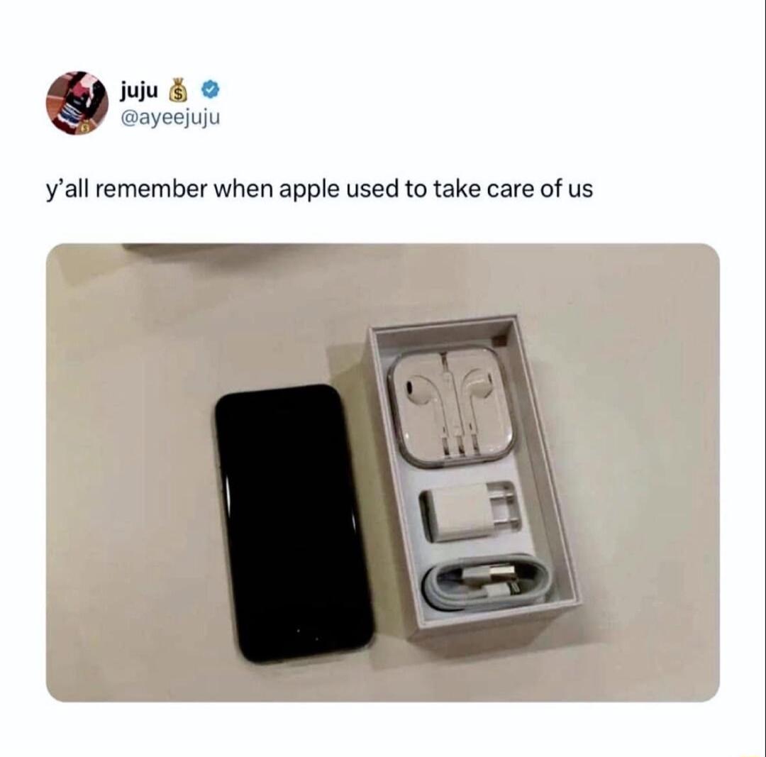 juju ayeejuju yall remember when apple used to take care of us