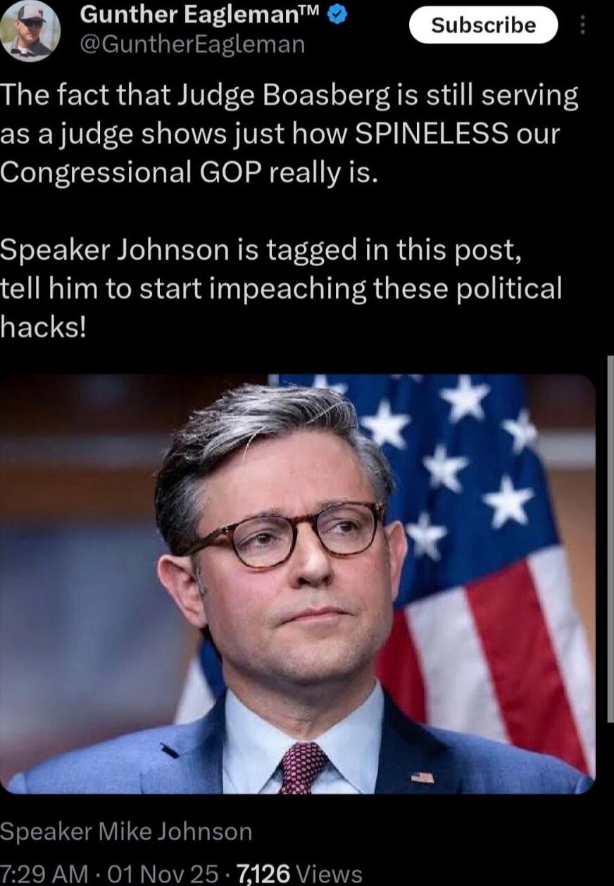 The fact that Judge Boasberg is still serving as a judge shows just how SPINELESS our Congressional GOP really is.
Speaker Johnson is tagged in this post, tell him to start impeaching these political hacks!
