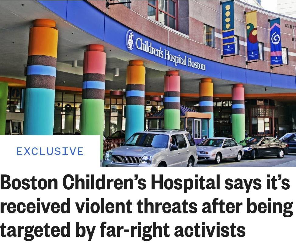 Boston Childrens Hospital says its received violent threats after being argeted by far right activists