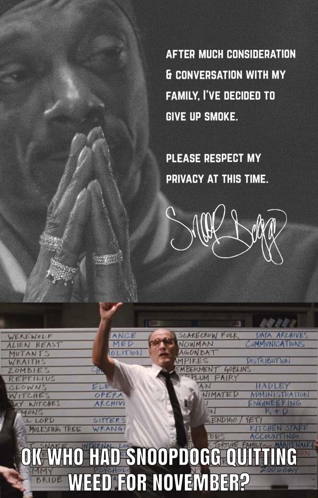 AFTER MUCH CONSIDERATION CONVERSATION WITH MY FAMILY IVE DECIDED TO GIVE UP SMOKE PLEASE RESPECT MY PRIVACY AT THIS TIME Wi EII FOB NOVEMBER2