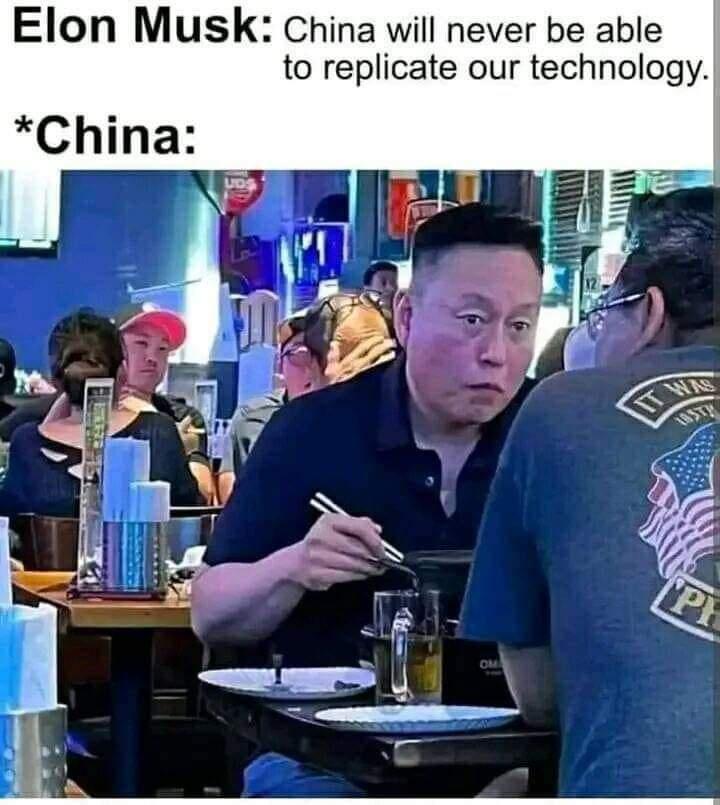 Elon Musk china will never be able to replicate our technology