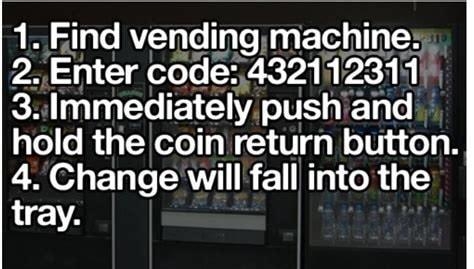 S T To AYTqTo Ty Te Ty o Tod gl g 2 Enter code 4321 12314 KB Immedlately pushiand hold the coin return button 4Change will fall into the L A LifeHackable LifeHackablecom