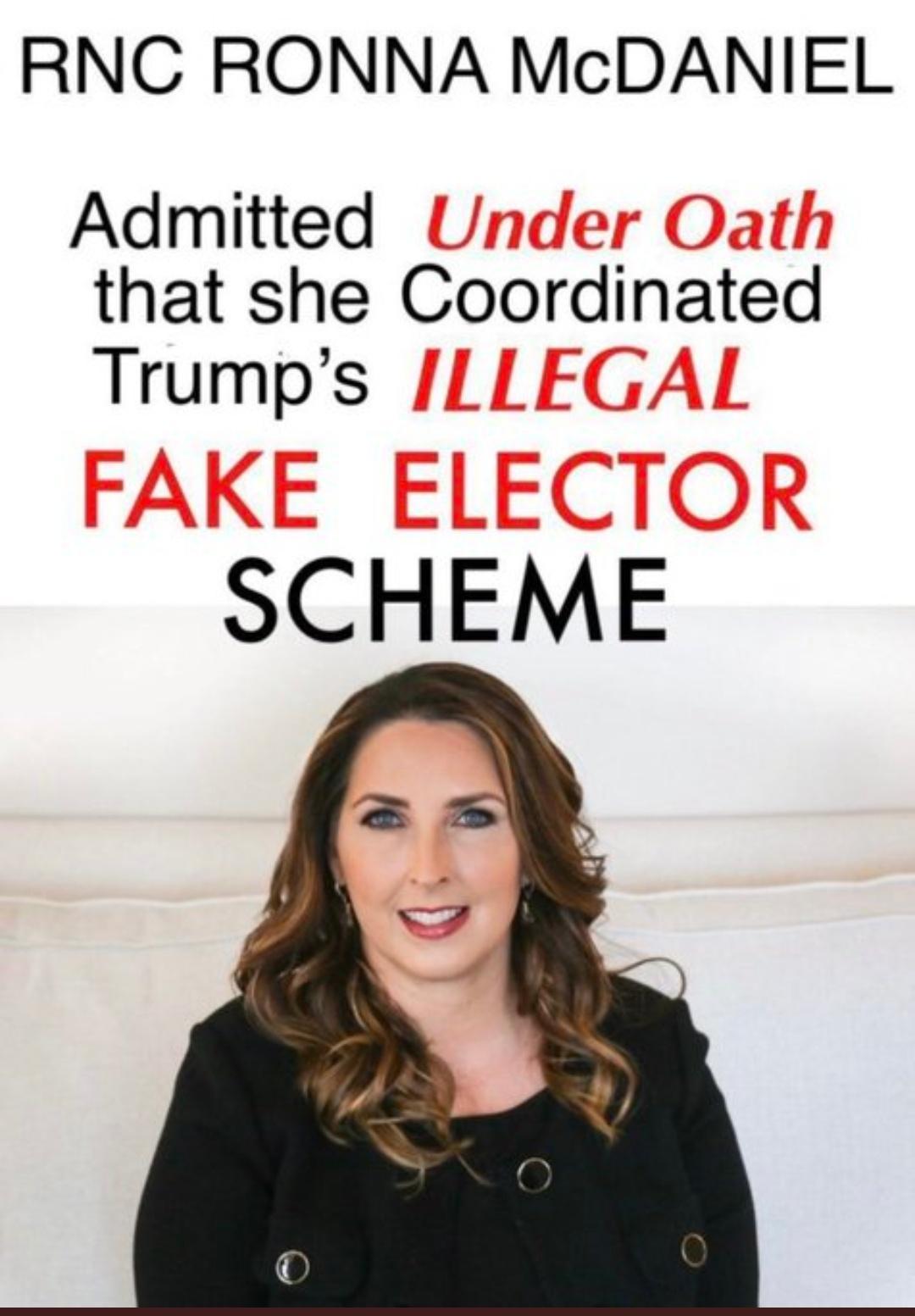 RNC RONNA McDANIEL Admitted that she Coordinated Trumps SCHEME