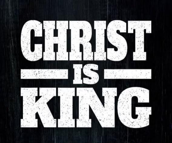CHRIST IS KING