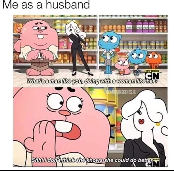 Me asa husband IShni dnn lenkshn knowsshe could do bettar K