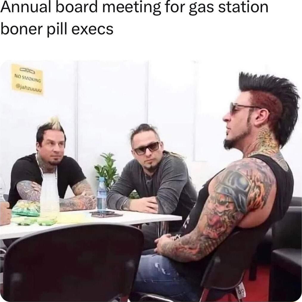 Annual board meeting for gas station boner pill execs