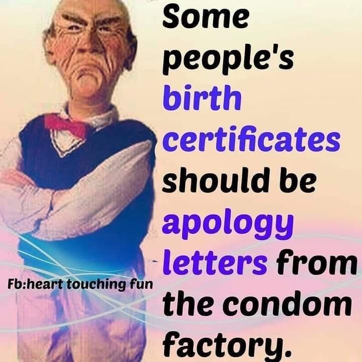 Some peoples g Dbirth certificates 4 should be apology letters from ji heafbwgm the condom 4 Factory
