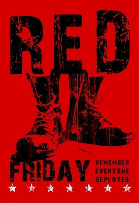 RED FRIDAY REMEMBER EVERYONE DEPLOYED
