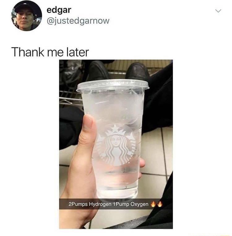 edgar justedgarnow Thank me later 2Pumps Hycrogan 1Pump Oxygen