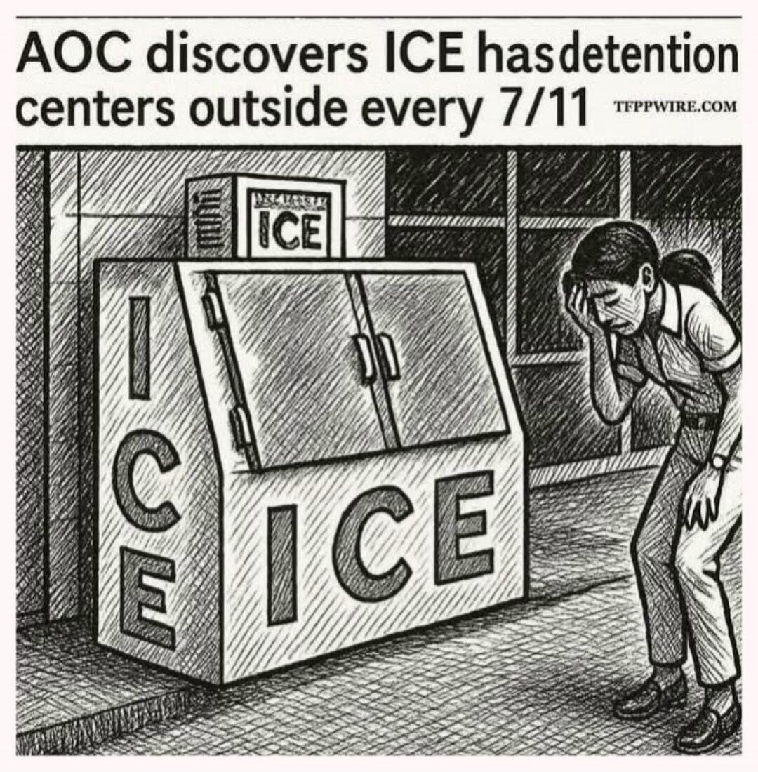 AOC discovers ICE has detention centers outside every 7/11 TFPPWIRE.COM ICE