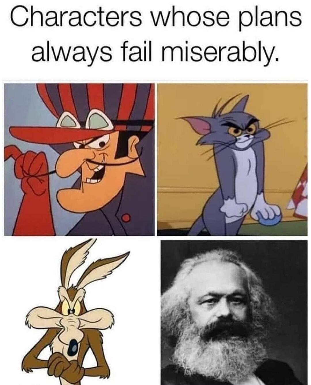 Characters whose plans always fail miserably.