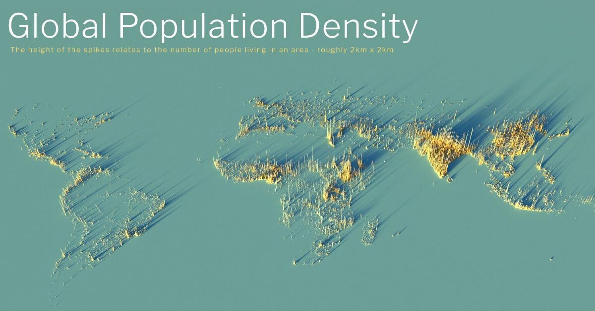 Global Population Density The height of the spikes relates to the number of people living in an area roughly 2km x 2km