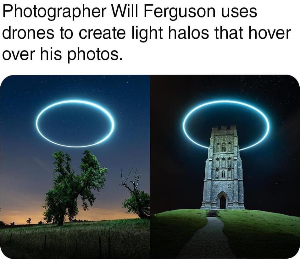 Photographer Will Ferguson uses drones to create light halos that hover over his photos