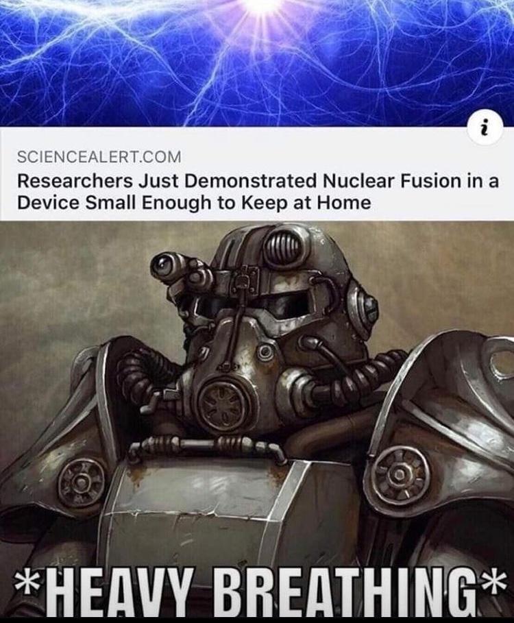 ENCE R Researchers Just Demonstrated Nuclear Fusion in a Device Small Enough to Keep at Home HEAVY BREATHING