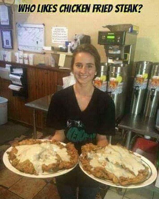 WHO LIKES CHICKEN FRIED STEAK