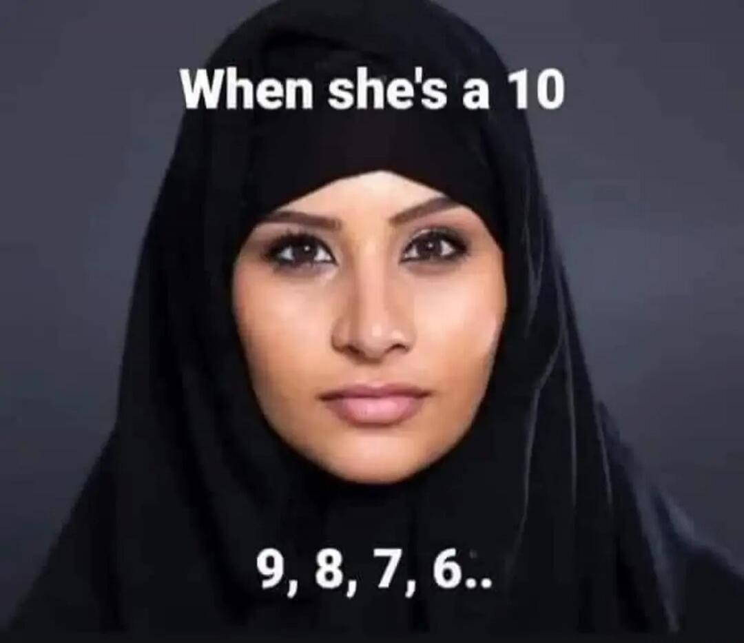 When she's a 10 9, 8, 7, 6..
