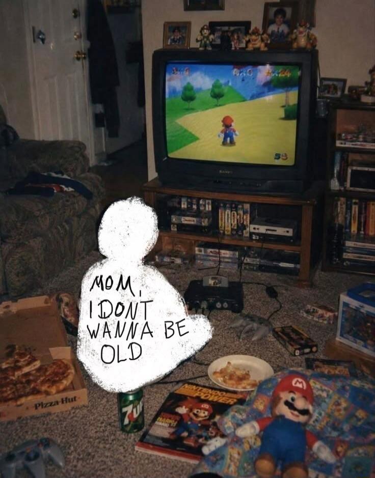 MOM, I DONT WANNA BE OLD