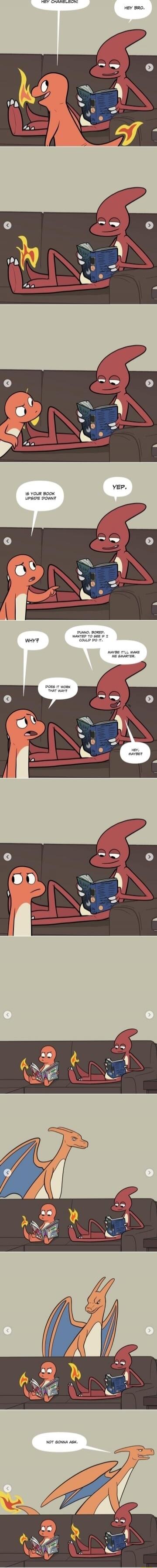 Hey cavemen!
Hey bro.
Is your book upside down?
Yep.
Not gonna ask.