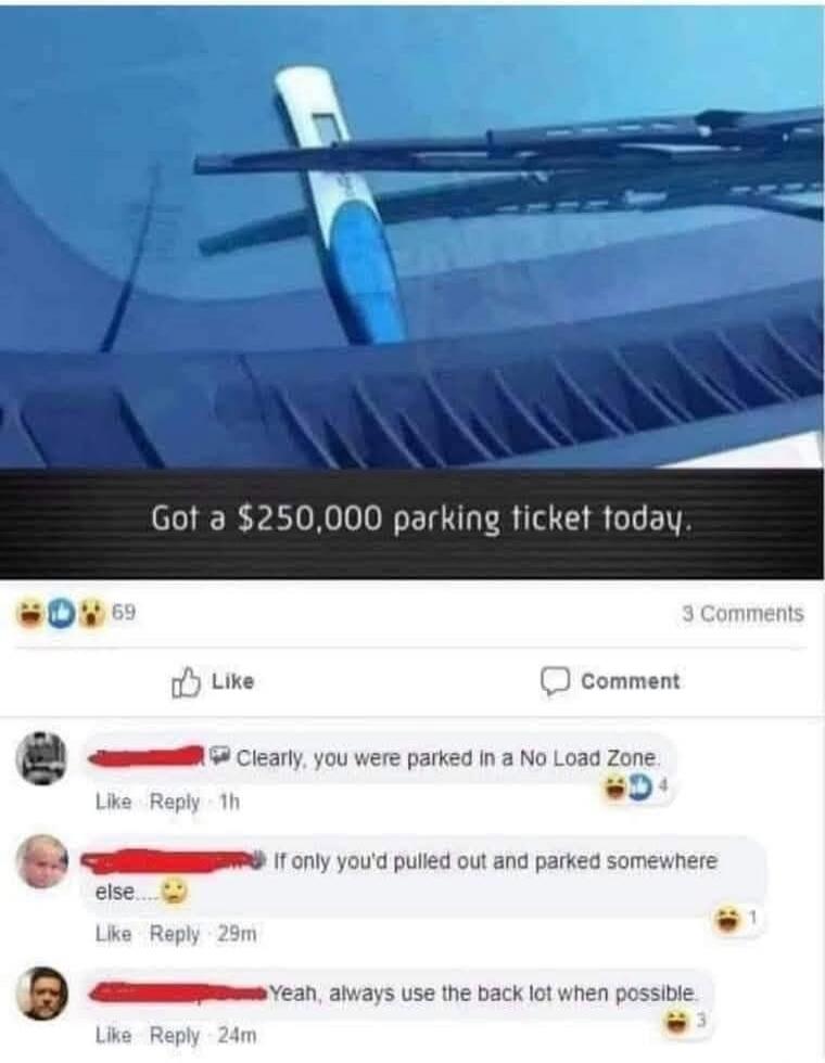 Got a $250,000 parking ticket today. Clearly, you were parked in a No Load Zone. If only you'd pulled out and parked somewhere else.... Yeah, always use the back lot when possible.
