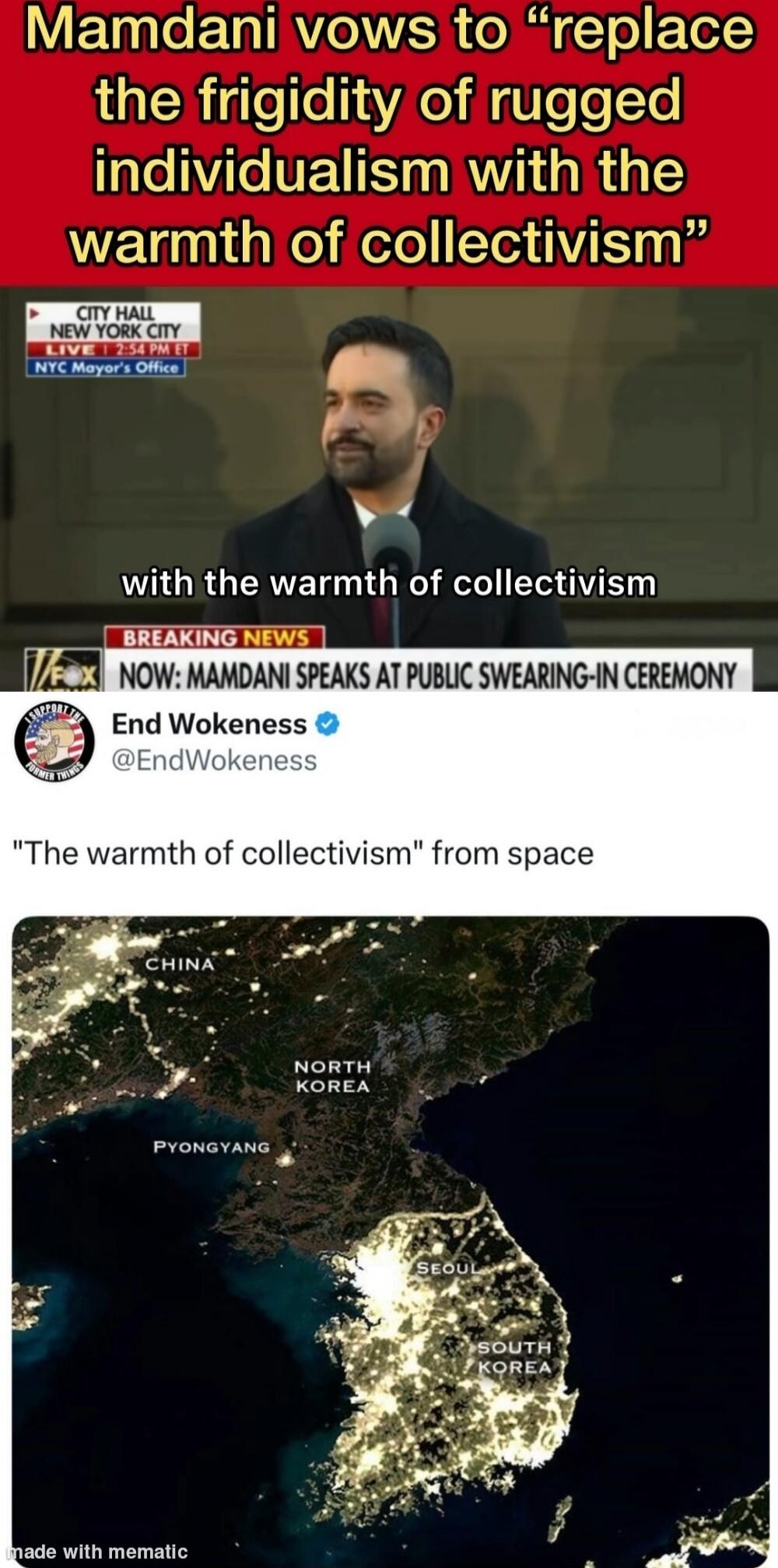 Mamdani vows to “replace the frigidity of rugged individualism with the warmth of collectivism” with the warmth of collectivism The warmth of collectivism from space