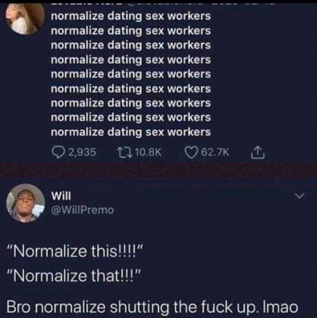 normalize dating sex workers normalize dating sex workers normalize dating sex workers normalize dating sex workers normalize dating sex workers normalize dating sex workers normalize dating sex workers normalize dating sex workers normalize dating sex workers 2935 11108K Qe27k N will v WillPremo ROl E PRI Normalize that Bro normalize shutting the fuck up Imao