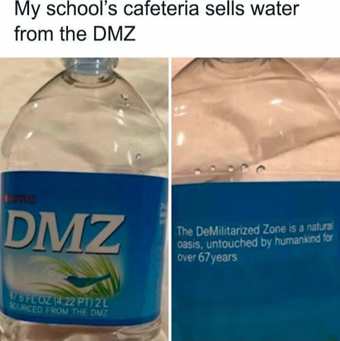 My schools cafeteria sells water from the DMZ