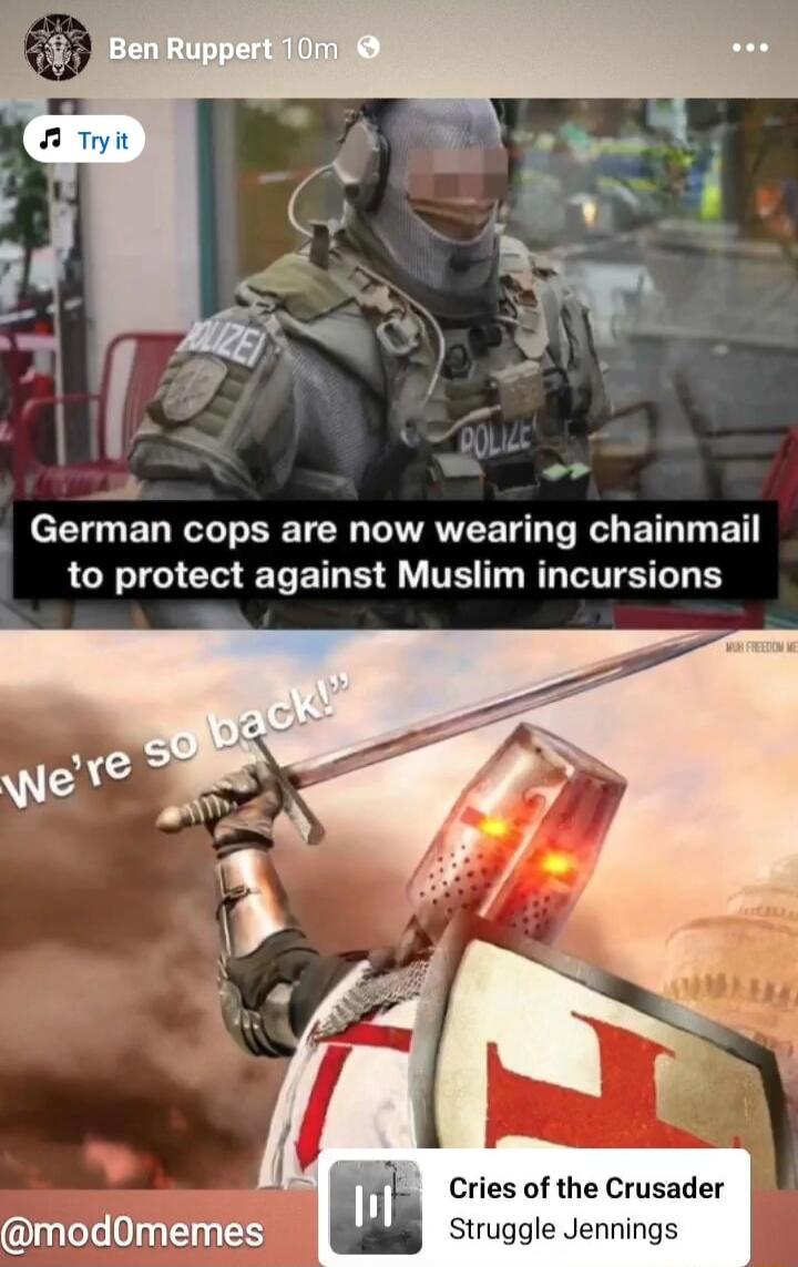 German cops are now wearing chainmail LR IGICa E L ETN S TR T R TS B Cries of the Crusader modOmemes Struggle Jennings