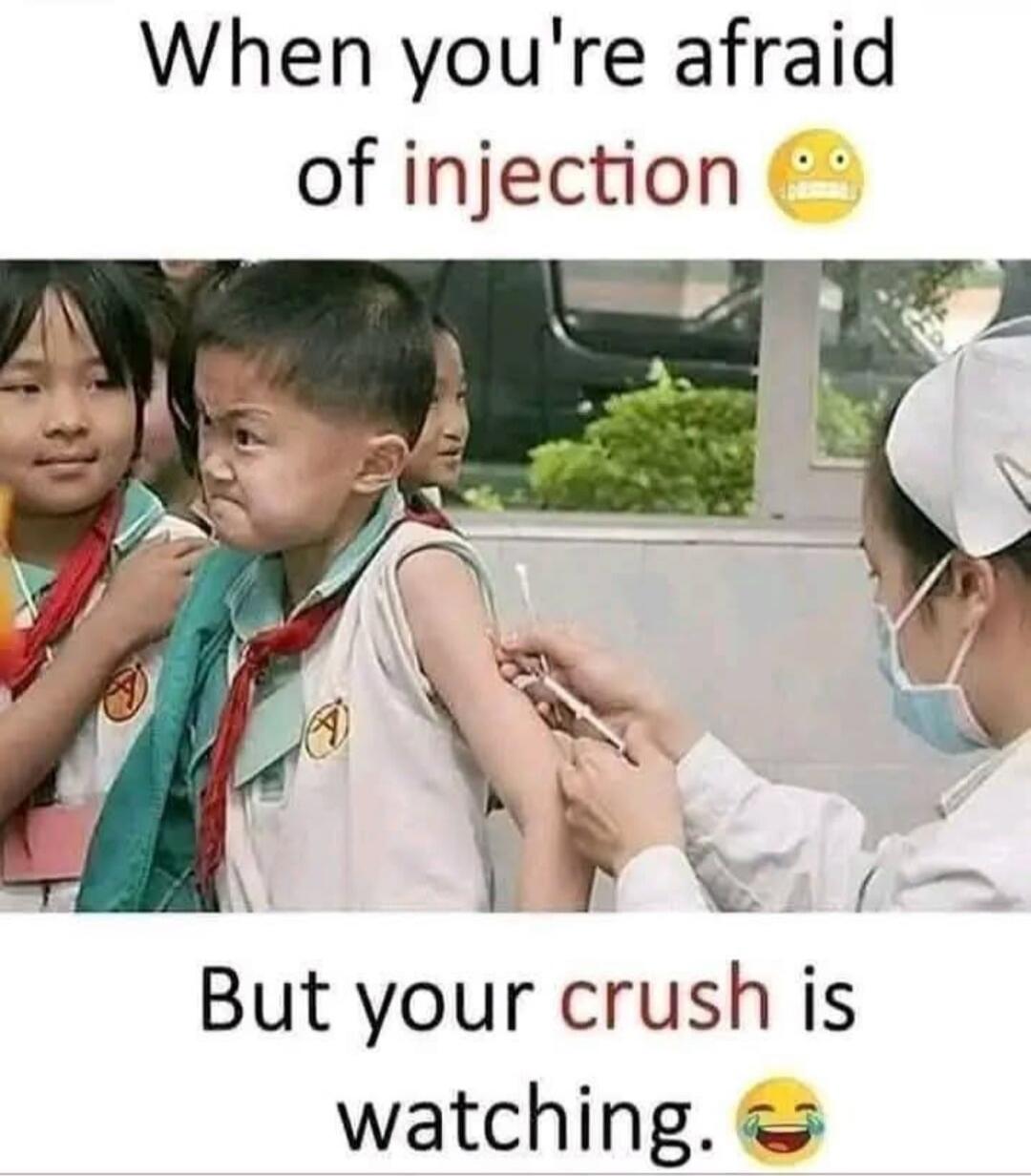 When you're afraid of injection 😬 But your crush is watching. 😂