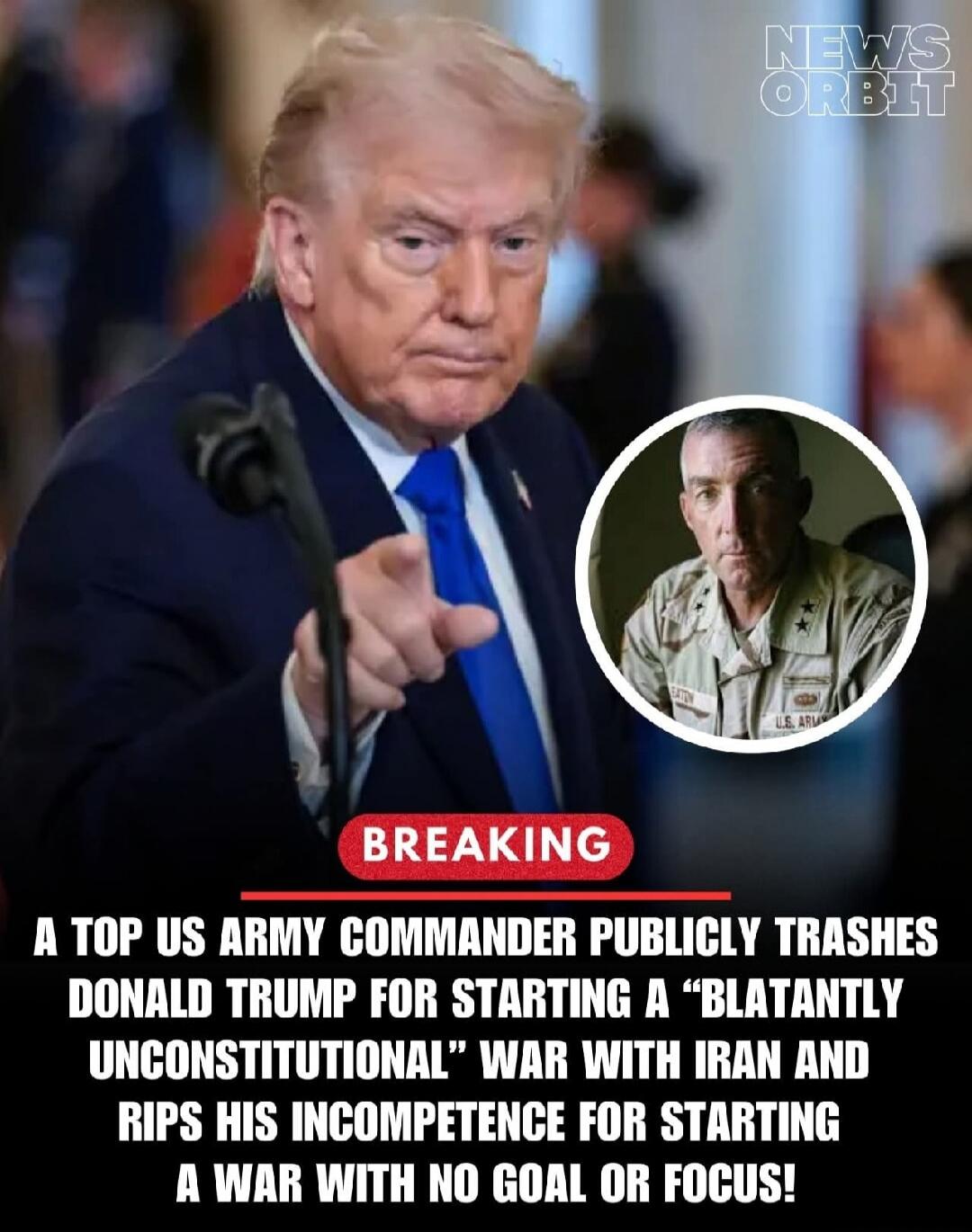 BREAKING A TOP US ARMY COMMANDER PUBLICLY TRASHES DONALD TRUMP FOR STARTING A 