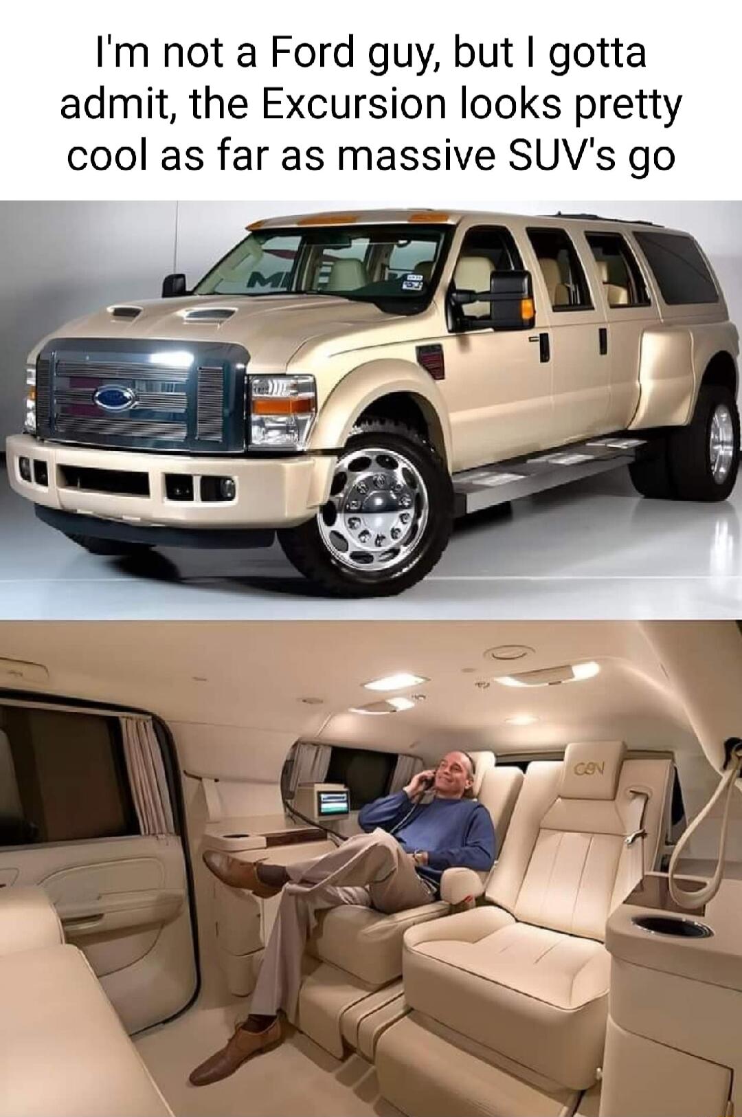 Im not a Ford guy but gotta admit the Excursion looks pretty cool as far as massive SUVs go