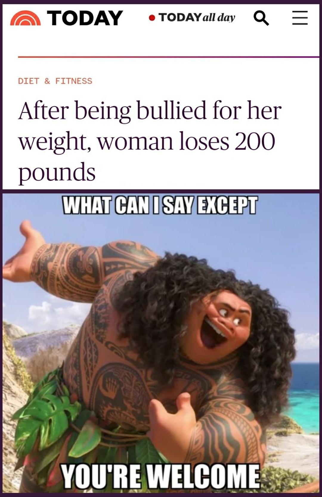 TODAY eTopavaidy Q After being bullied for her weight woman loses 200 Yllll 13 wucu