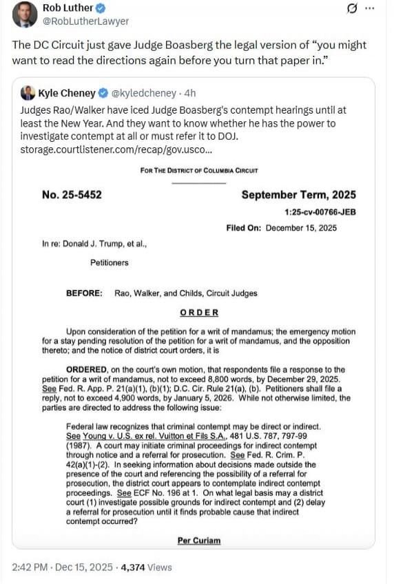 The DC Circuit just gave Judge Boasberg the legal version of “you might want to read the directions again before you turn that paper in.”

Judges Rao/Walker have iced Boasberg’s contempt hearings until at least the New Year. And they want to know whether he has the power to investigate contempt at all or must refer it to DOJ.

For The District of C