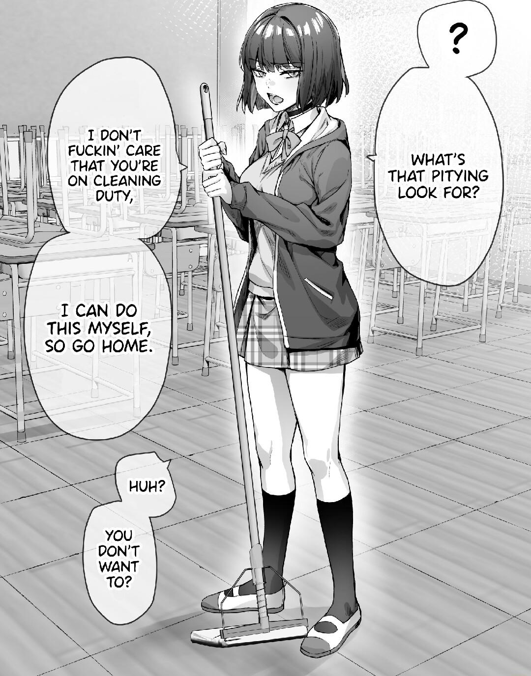 FUCKIN CARE THAT YOURE ON CLEANING I CAN DO Twis myseLr s0 Go HomE WHATS THAT PITYING