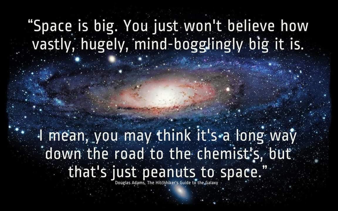 Space is big You just wont believe how