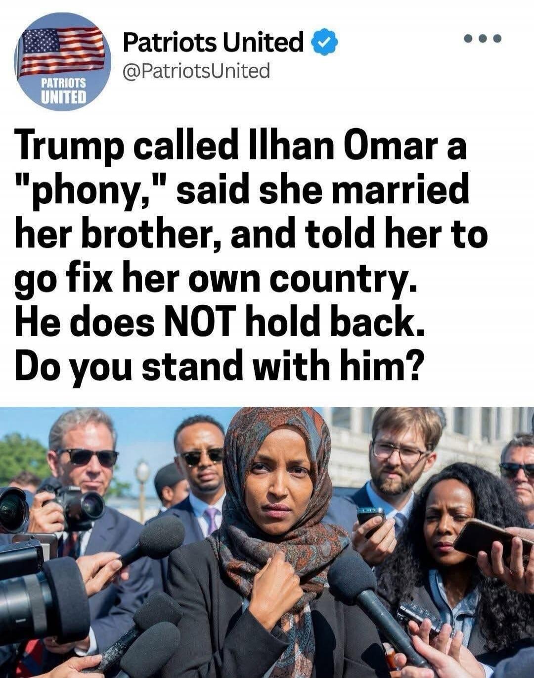 Patriots United @PatriotsUnited Trump called Ilhan Omar a 
