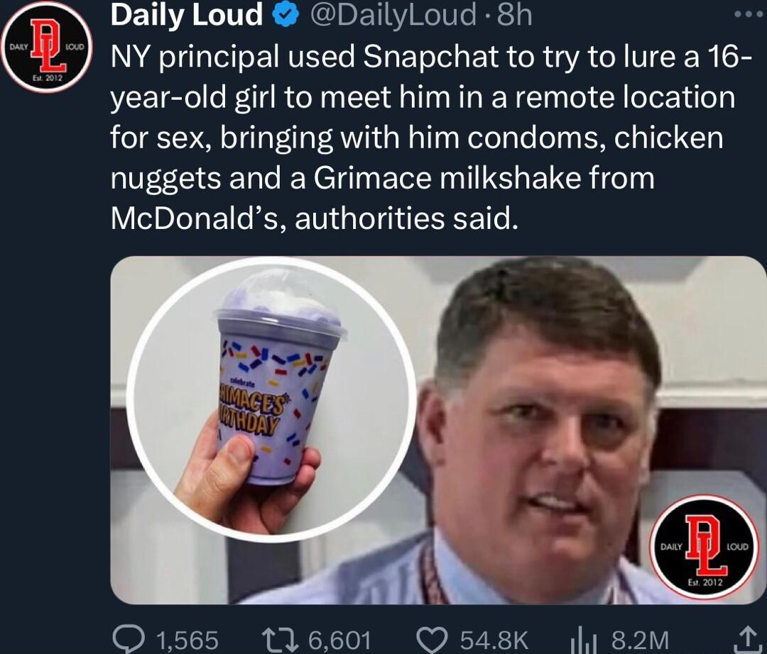 Daily Loud DailyLoud 8h A TG ENTEE R ET I EIR R A TR year old girl to meet him in a remote location for sex bringing with him condoms chicken nuggets and a Grimace milkshake from McDonalds authorities said