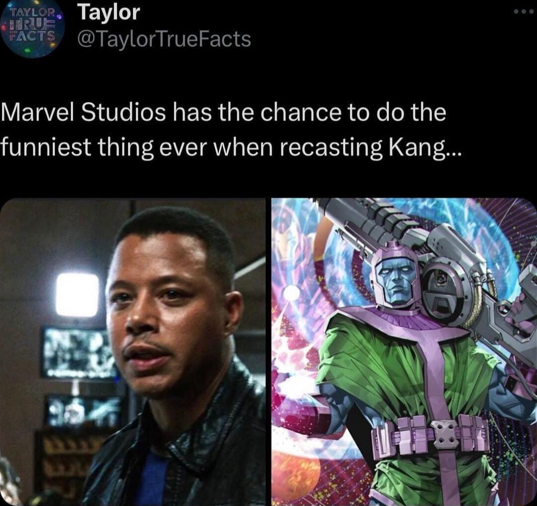Taylor TaylorTrueFacts Marvel Studios has the chance to do the funniest thing ever when recasting Kang