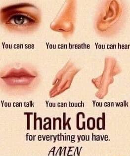 s Youcansee Youcan breathe You can hear il A4 Youcantalk Youcan touch You can walk Thank God for everything you have AMEN