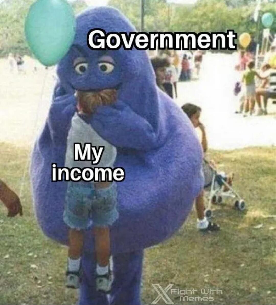 Government My income Fight With Memes