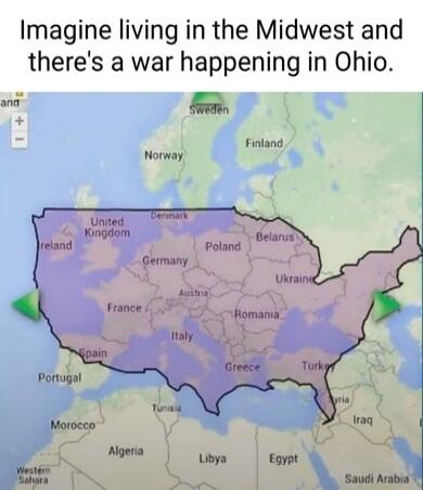 Imagine living in the Midwest and there's a war happening in Ohio.